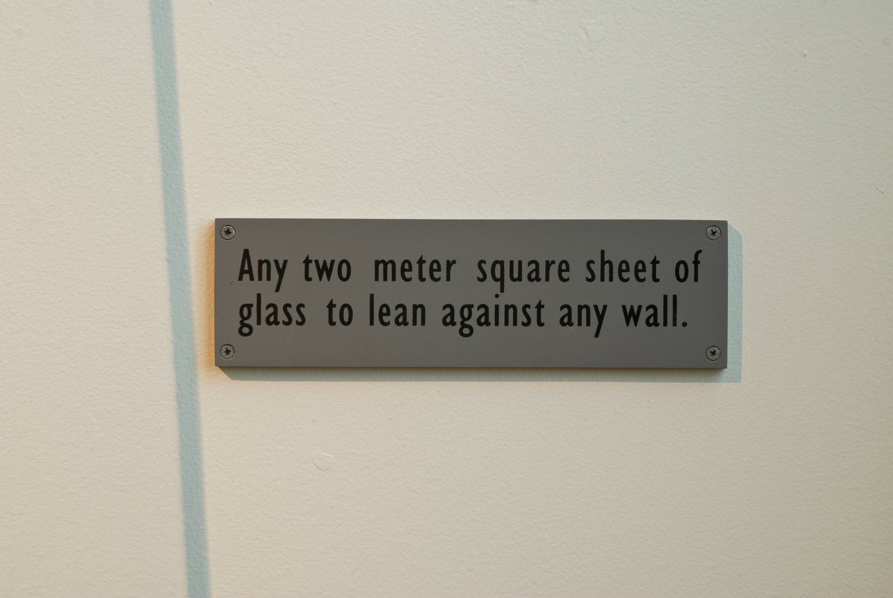 Joseph Kosuth - Any two Meter Square Sheet of Glass to Lean Against any Wall